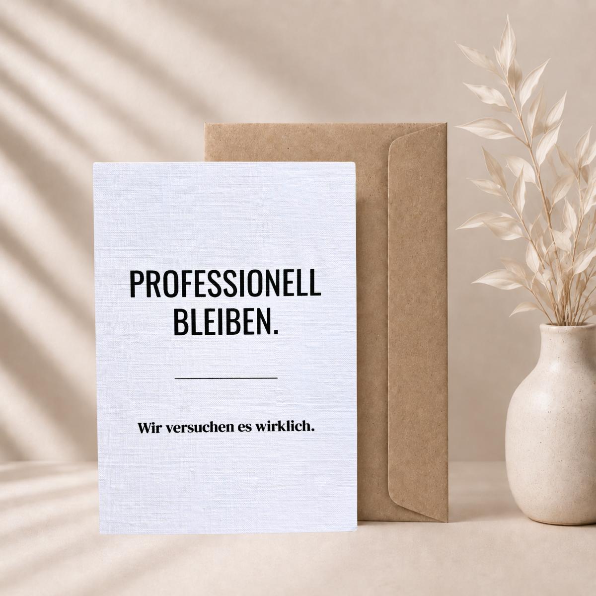 Lustige Grußkarte für Kollegen „Professionell bleiben“ mit Umschlag (A6)