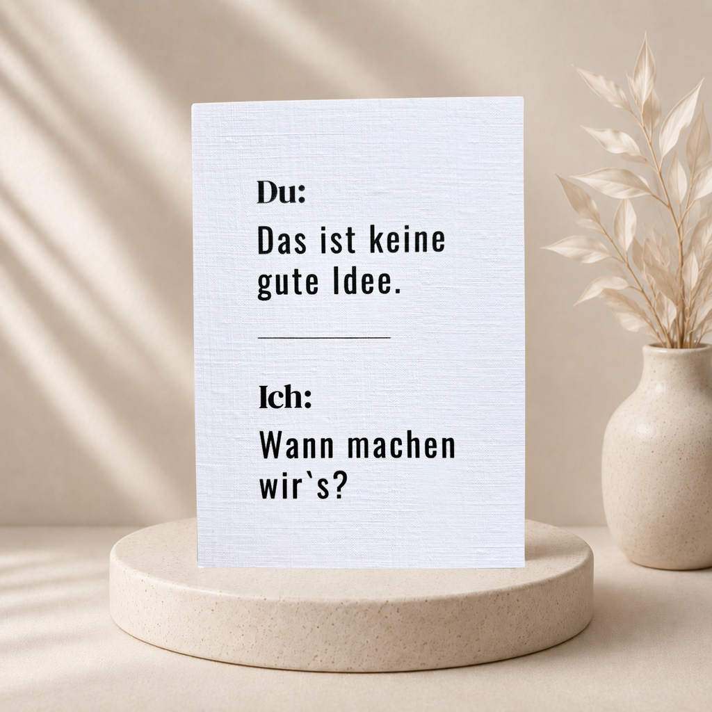 Lustige Freundschaftskarte „Das ist keine gute Idee“ mit Umschlag (A6)