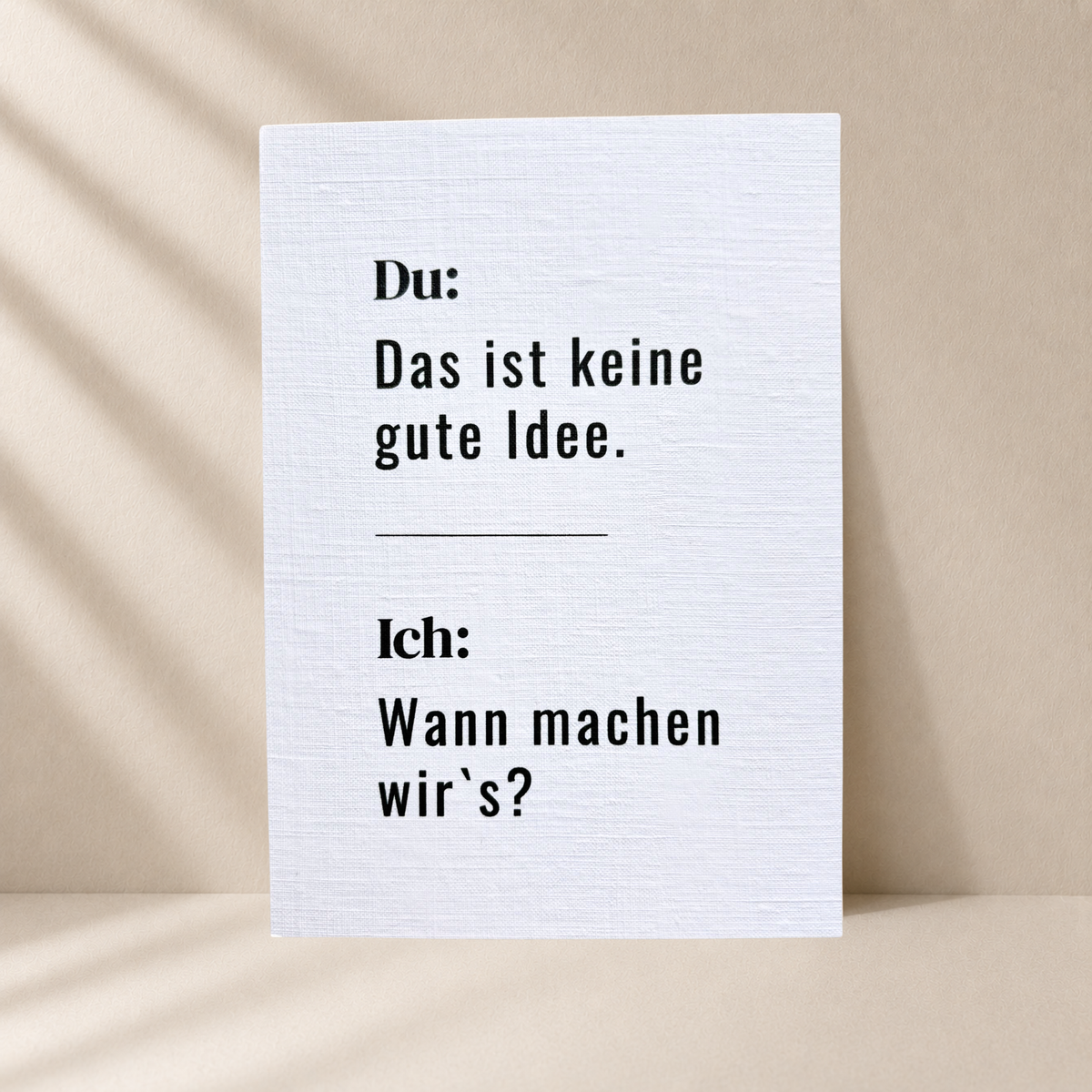 Lustige Freundschaftskarte „Das ist keine gute Idee“ mit Umschlag (A6)